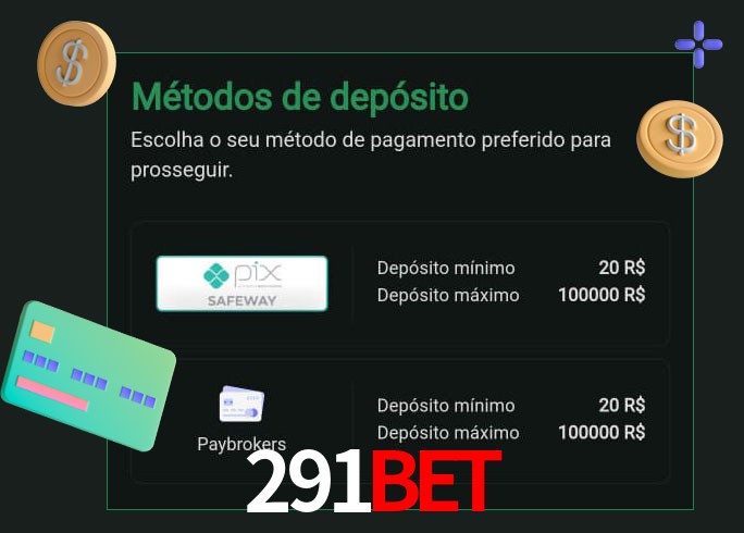 O cassino 291bet oferece uma grande variedade de métodos de pagamento